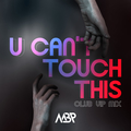 U Can't Touch This