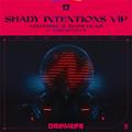 Shady Intentions (VIP)
