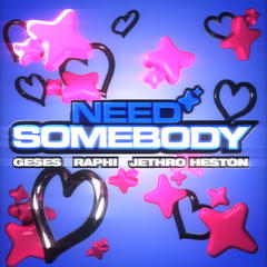 Need Somebody