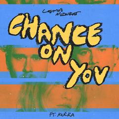 Chance On You