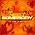 Need Somebody