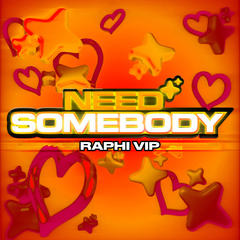 Need Somebody