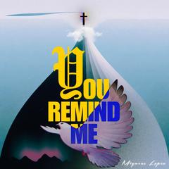 You Remind Me