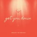 Get You Down