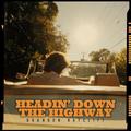 Headin' Down The Highway