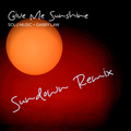 Give Me Sunshine