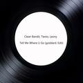 Tell Me Where U Go