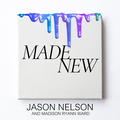 Made New