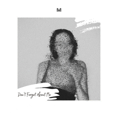 Don't Forget About Me