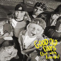 GOOD OLD DAYS