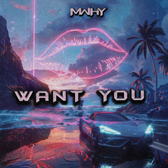 Want You