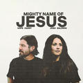 Mighty Name Of Jesus