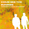 Come See The Sunrise