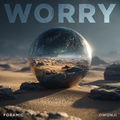 WORRY