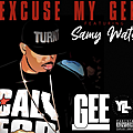 Excuse My Gee