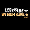 Wi Nuh Give A