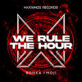 We Rule The Hour