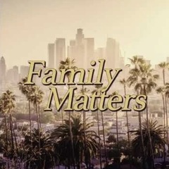 FAMILY MATTERS