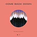 Come Back Down
