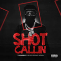 Shot Callin