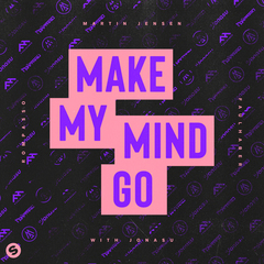 Make My Mind Go