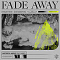 Fade Away